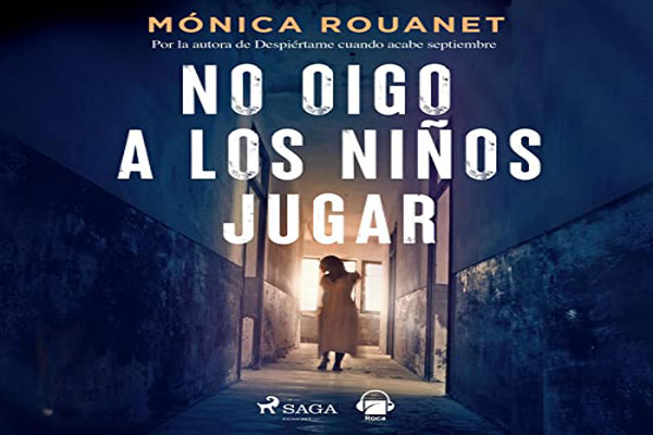 Portada de No oigo a los niños jugar de Mónica Rouanet